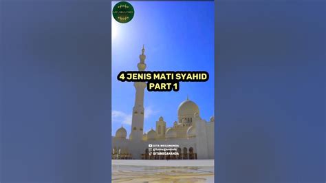 4 Jenis Mati Syahid Part 1 Syahid Matisyahid Kematian Islam Youtube