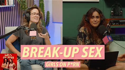 Break Up Sex Girls On P Rn 239 Youtube