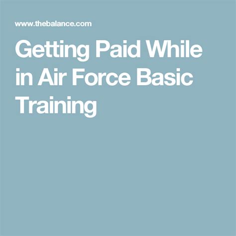 making    paid  air force basic training air force
