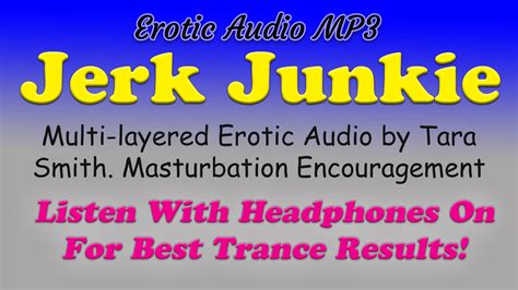 mistress tara smith jerk junkie enhanced erotic audio