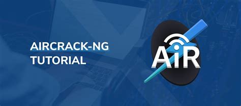 aircrack ng  guide  network compromise