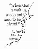 Coloring Pier Giorgio Frassati Afraid Bl God Pages Do When Kids Need Bulletin Choose Board sketch template
