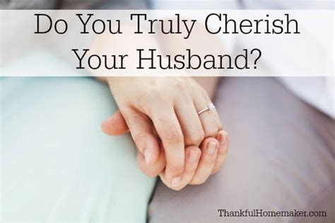 do you truly cherish your husband thankful homemaker
