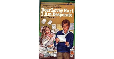 Dear Lovey Hart I Am Desperate By Ellen Conford