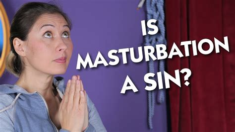 Is Masturbation A Sin Youtube