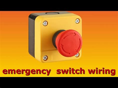 practical wiring emergency stop button wiring youtube