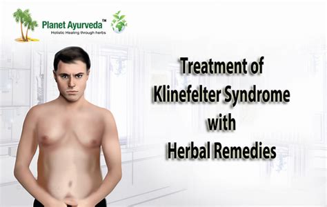 Treatment Of Klinefelter Syndrome With Herbal Remedies