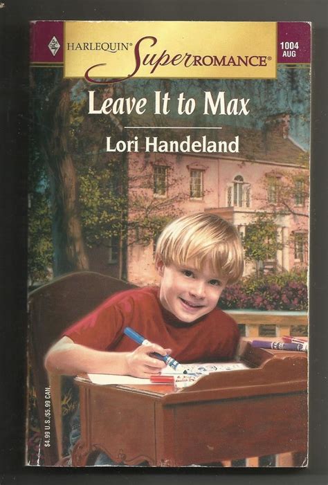 leave   max lori handeland harlequin super romance paperback book paperback books