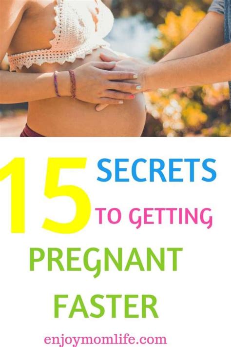 15 Ways To Get Pregnant Faster Ways To Get Pregnant Get Pregnant