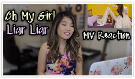 Oh My Girl Liar Liar Mv Reaction Youtube