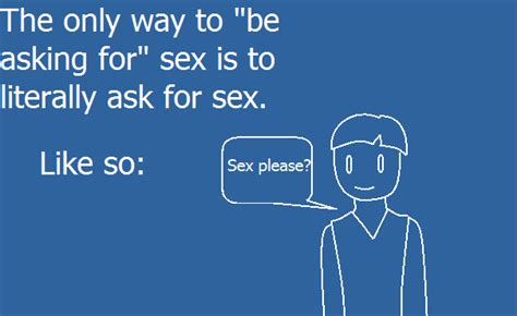 the only way to be asking for sex by cuddlesmonster on deviantart