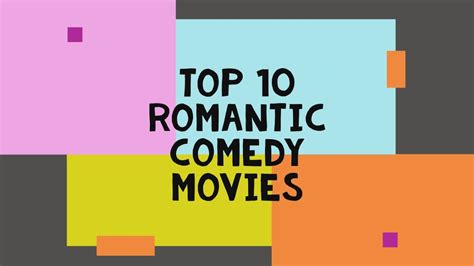 Top 10 Romantic Comedy Movies Youtube