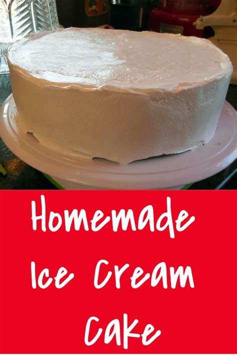 Homemade Ice Cream Cake Conquered Step By Step Recipe