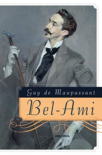 Bel Ami De Maupassant Edition Originale Abebooks