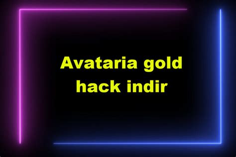 avataria gold hack indir kisa cevaplar