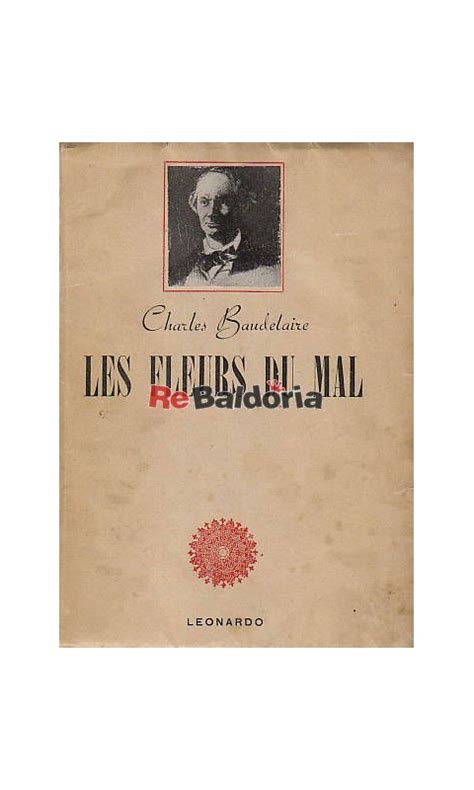 Les Fleurs Du Mal Charles Baudelaire Leonardo