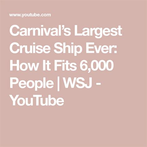 Carnivals Largest Cruise Ship Ever How It Fits 6 000 People Wsj