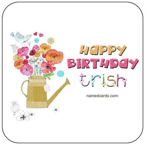 happy birthday trish card  facebook namedcardscom trish