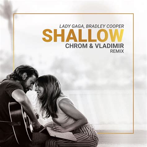 lady gaga bradley cooper shallow chrom vladimir remix  intense