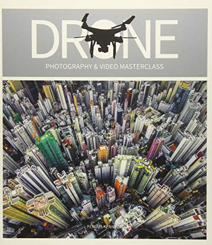 drone photography  video masterclass kennedy fergus