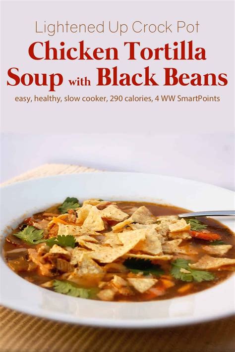 mom s crock pot chicken tortilla soup with black beans recipe bean