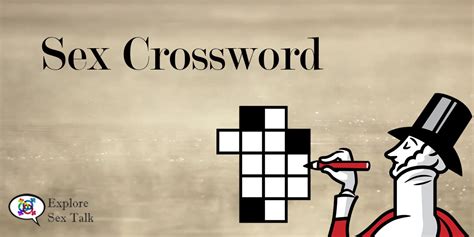 Sex Crossword Explore Sex Talk