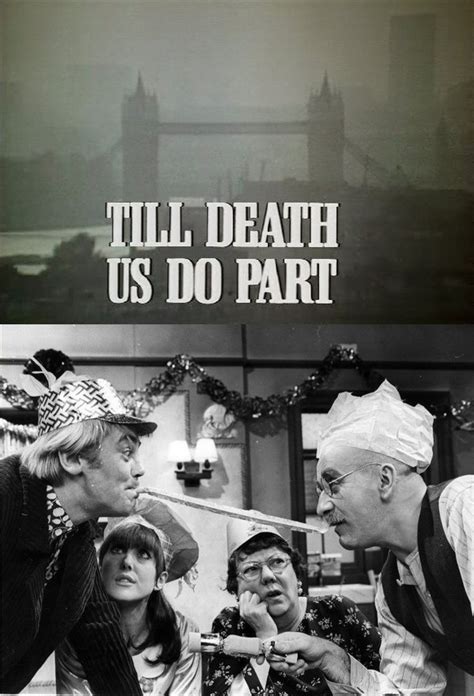 Till Death Us Do Part All Episodes Trakt Tv