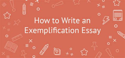 exemplification essay outline guide   write  exemplification
