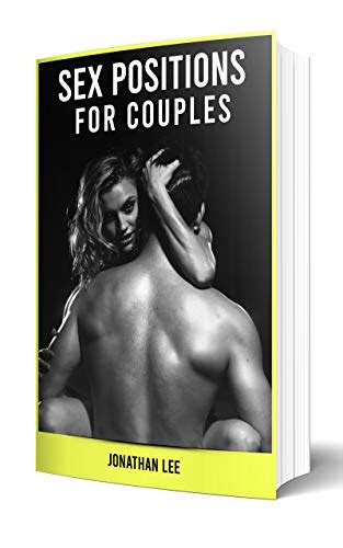 sex positions for couples the ultimate guide for improve sex positions