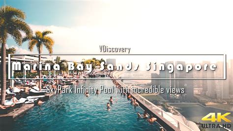 marina bay sands singapore skypark infinity pool  incredible views  video sands