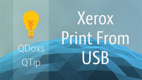 xerox print  usb drive qdoxs qtip youtube
