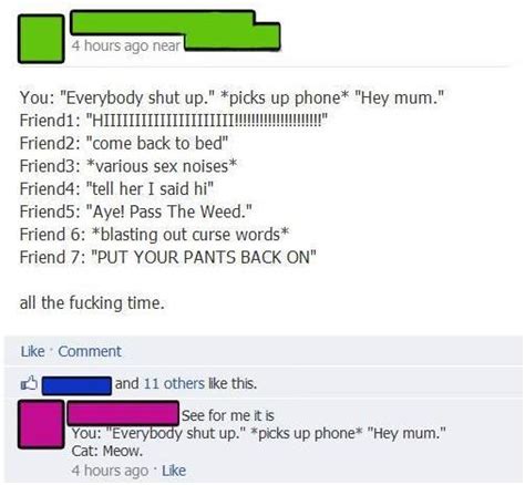 You Everybody Shut Up Picks Up Phone Hey Mum Friend 1 Funny