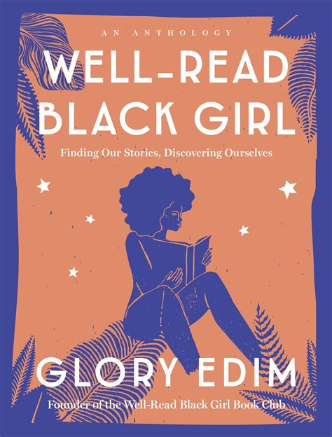 how glory edim and well read black girl are creating and transforming