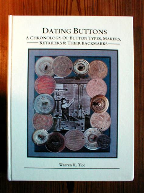 dating buttons chronology warren tice