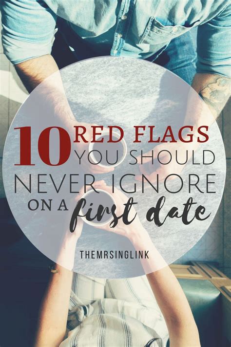 Low Key First Date Red Flags You Need To Stop Ignoring Themrsinglink