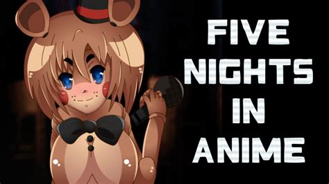 Death By Boobs Five Nights In Anime Youtube