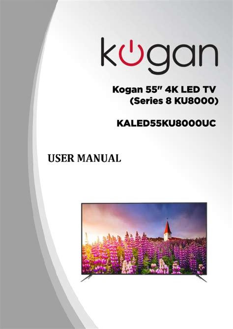 Kogan 55 4k Led Tv Series 8 Ku8000 User Manual