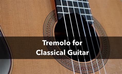 tremolo  classical guitar   classical guitar