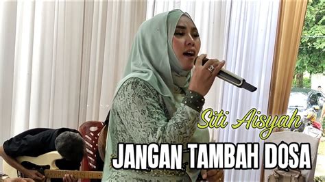 Orkes Gambus Cilegon Nurul Fatah Jangan Tambah Dosa Voc Siti