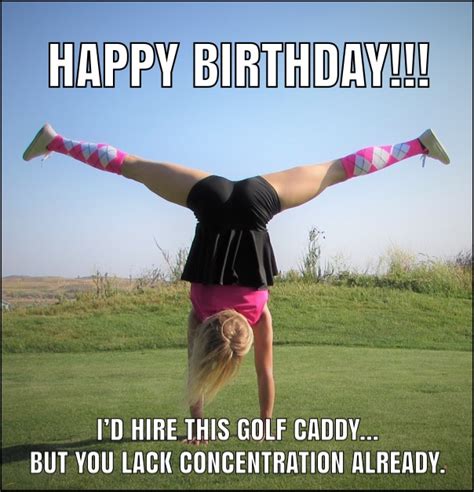 ultimate list  funny golf memes birthday drinking babes