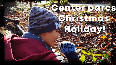 christmas special center parcs holiday youtube