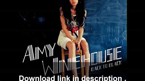 Amy Winehouse Back To Black Full Album Download Youtube