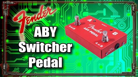 fender aby switcher pedal  amps  guitar youtube