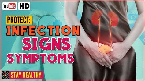 protect   signs  symptoms  infection youtube