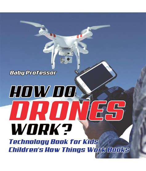 drones work technology book  kids childrens   work books buy