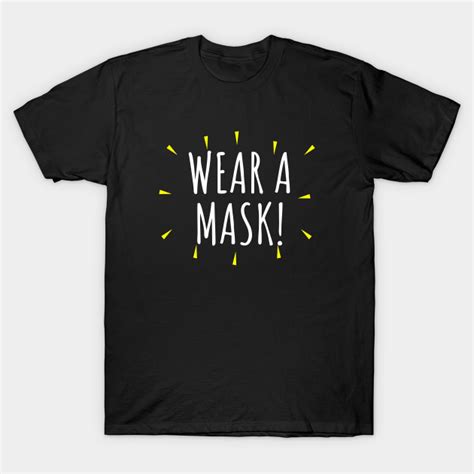 wear  mask wear  mask  shirt teepublic
