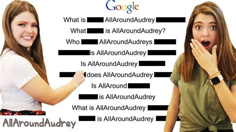 answering googles  asked allaroundaudrey questions youtube