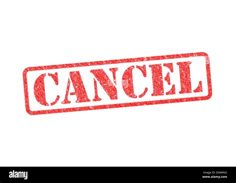cancel red rubber stamp   white background stock photo alamy