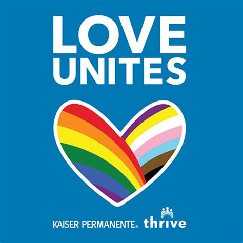 pride month   love unites kaiser permanente