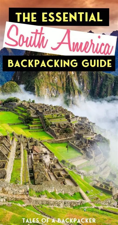 Backpacking South America A Backpacker S Guide To South America On A